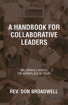 A  Handbook for Collaborative Leaders