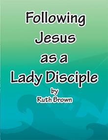Following Jesus as a Lady Disciple