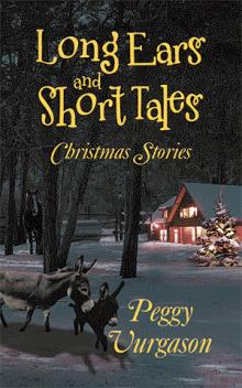Long Ears and Short Tales Christmas Stories
