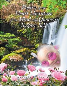 Poetry of the Heart Literature of the Mind  with Quotes to Inspire Self