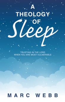 A Theology of Sleep