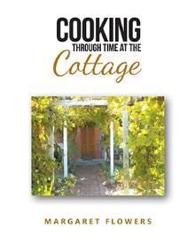 Cooking Through Time At The Cottage