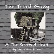 The Triad Gang and the Severed Head