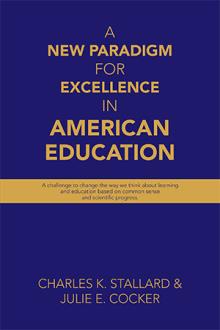 A New Paradigm for Excellence  in American Education