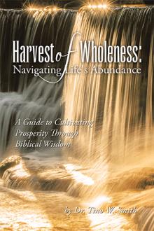 Harvest of Wholeness: Navigating Life's Abundance