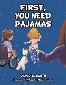 First, You Need Pajamas