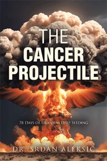 THE CANCER PROJECTILE