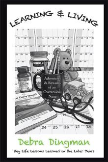 LEARNING & LIVING Adventures & Rewards of an Overzealous Nana