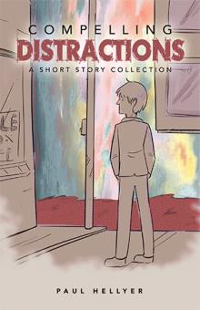 Compelling Distractions