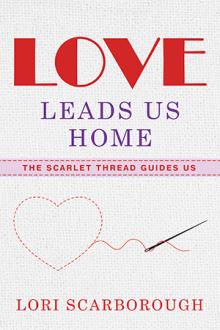Love Leads Us Home