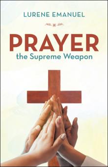 Prayer the Supreme Weapon