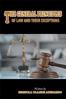 THE GENERAL PRINCIPLES OF LAW AND THEIR EXCEPTIONS