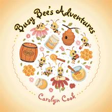 Busy Bee’s Adventures