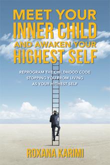 Meet Your Inner Child and Awaken Your Highest Self