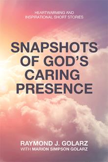 Snapshots of God’s Caring  Presence