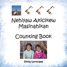 Nehiyaw Akicikew Masinahikan Counting Book