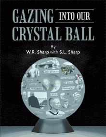 GAZING INTO OUR CRYSTAL BALL