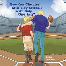 How Can Charlie Still Play Softball with Only One Leg?