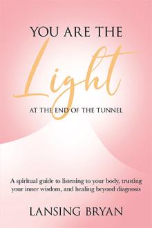 You Are the Light at the End of the Tunnel