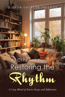 Recipes of Life: Restoring the Rhythm