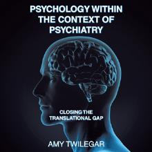Psychology Within the Context of Psychiatry