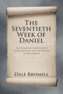 The Seventieth Week of Daniel