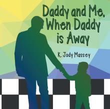 Daddy and Me, When Daddy is Away