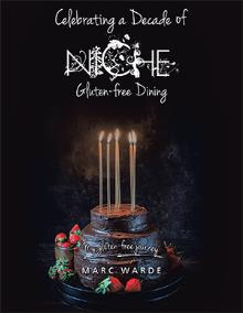 Celebrating a Decade of Niche – Gluten-free Dining