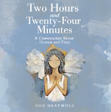 Two Hours and Twenty-Four Minutes