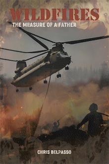 Wildfires - The Measure of a Father