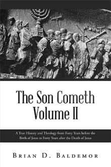 The Son Cometh Volume II