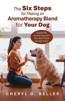 The Six Steps for Making an Aromatherapy Blend for Your Dog