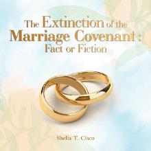 The Extinction of the Marriage Covenant : Fact or Fiction
