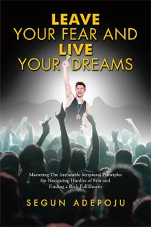 LEAVE YOUR FEAR AND LIVE YOUR DREAMS