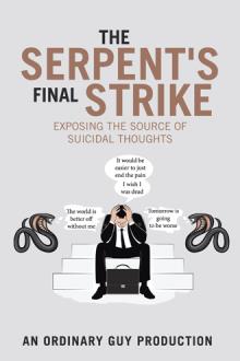 The Serpent’s Final Strike