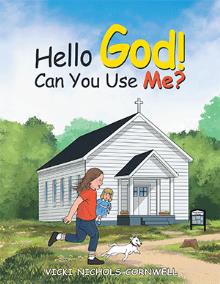 Hello God! Can You Use Me?