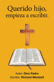 Querido hijo, empieza a escribir.