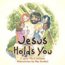 Jesus Holds You