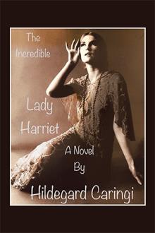 The Incredible Lady Harriet