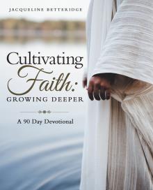Cultivating Faith: Growing Deeper