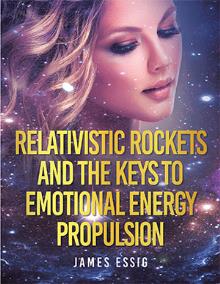 RELATIVISTIC ROCKETS AND THE KEYS TO EMOTIONAL ENERGY PROPULSION