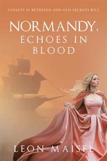 NORMANDY, ECHOES IN BLOOD
