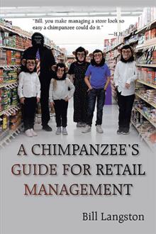 A CHIMPANZEE'S GUIDE FOR RETAIL MANAGEMENT