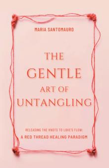 The Gentle Art of Untangling