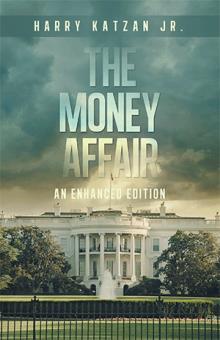 The MONEY Affair