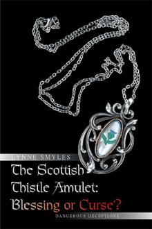 The Scottish Thistle Amulet: Blessing or Curse?
