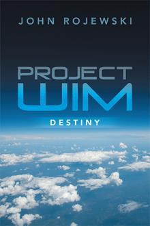 Project WIM: Destiny