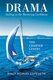 Drama Sailing in the Menacing Caribbean