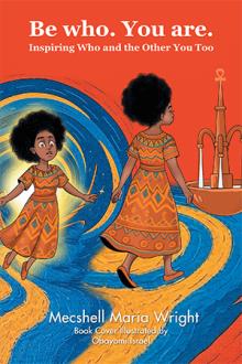 Be who. You are.