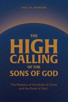 THE HIGH CALLING OF THE SONS OF GOD